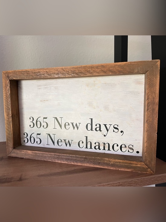 Hobby Lobby Other - Hobby Lobby 365 New Days New Chances Rustic Wood Framed Sign - Farmhouse Decor